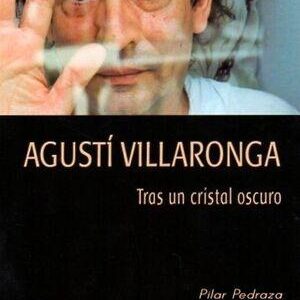 Agustí Villaronga. Tras un cristal oscuro