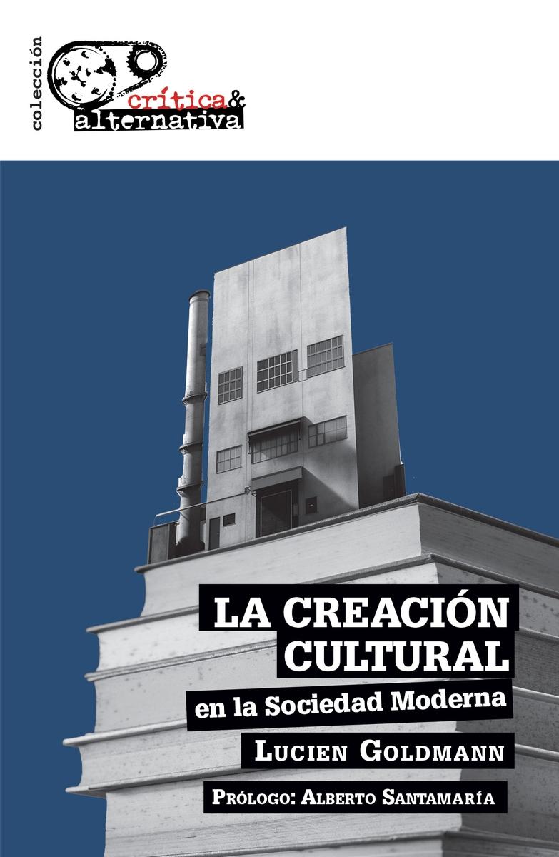 Creación cultural en la sociedad moderna.