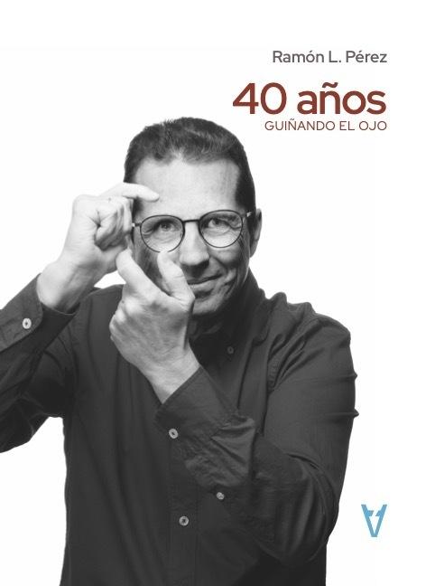 40 años guiñando el ojo.