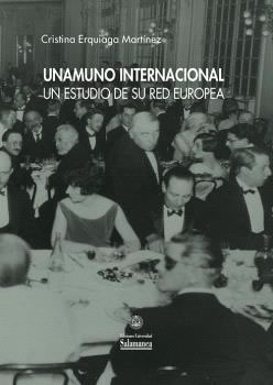 Unamuno internacional. Un estudio de su red europea