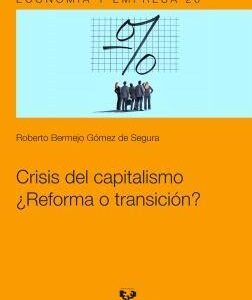 Crisis del capitalismo. ¿Reforma o transición?