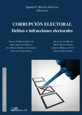 Corrupción electoral. Delitos e infracciones electorales. - ISBN: 9788413242170