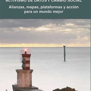 Activismo de datos y cambio social. Alianzas