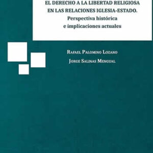 Derecho a la libertad religiosa en las relaciones iglesia-estado