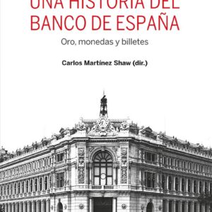 Una historia del Banco de España. Oro