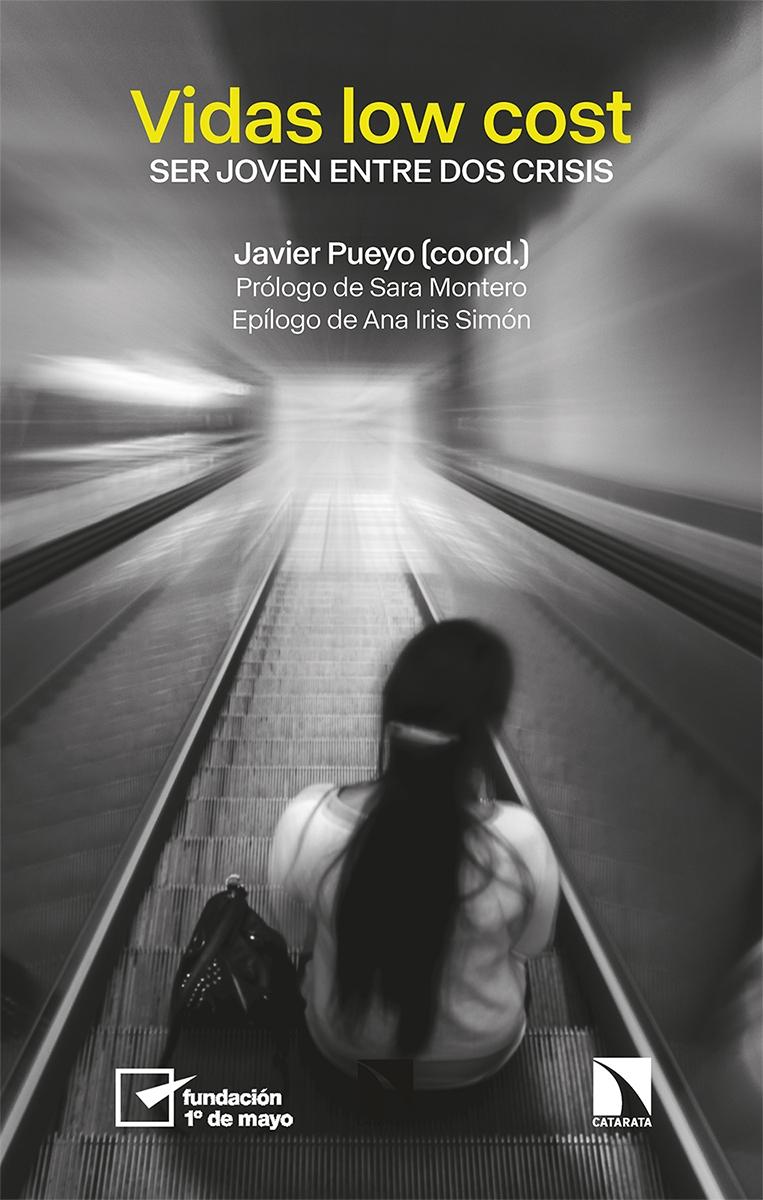Vidas low cost. Ser joven entre dos crisis - ISBN: 9788413522647