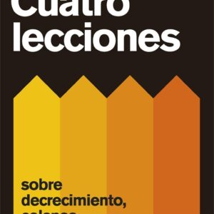 Cuatro lecciones sobre decrecimiento