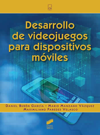 Desarrollo de videojuegos para dispositivos móviles - ISBN: 9788413570587