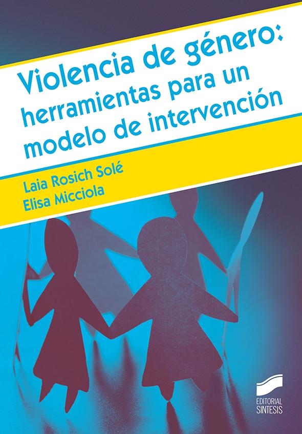 Violencia de género: herramientas para un modelo de intervención. - ISBN: 9788413571515