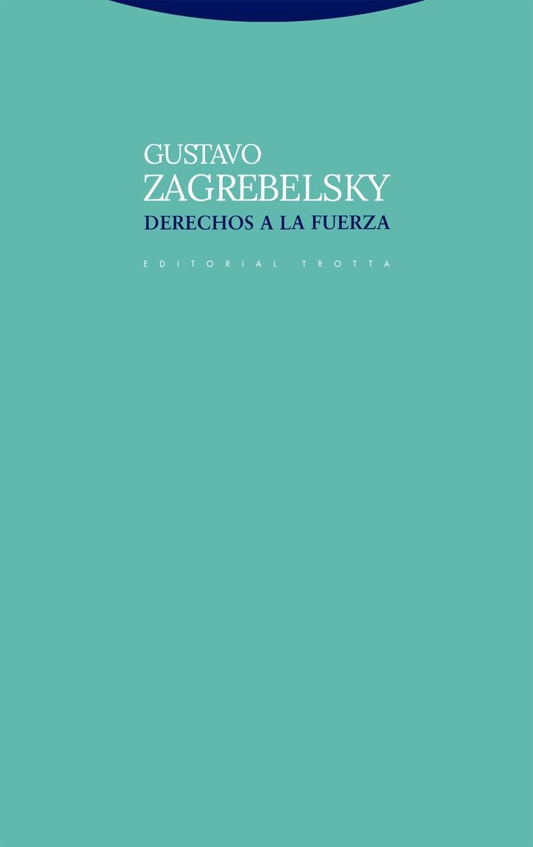Derechos a la fuerza - ISBN: 9788413640983