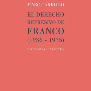 Derecho represivo de Franco (1936-1975)