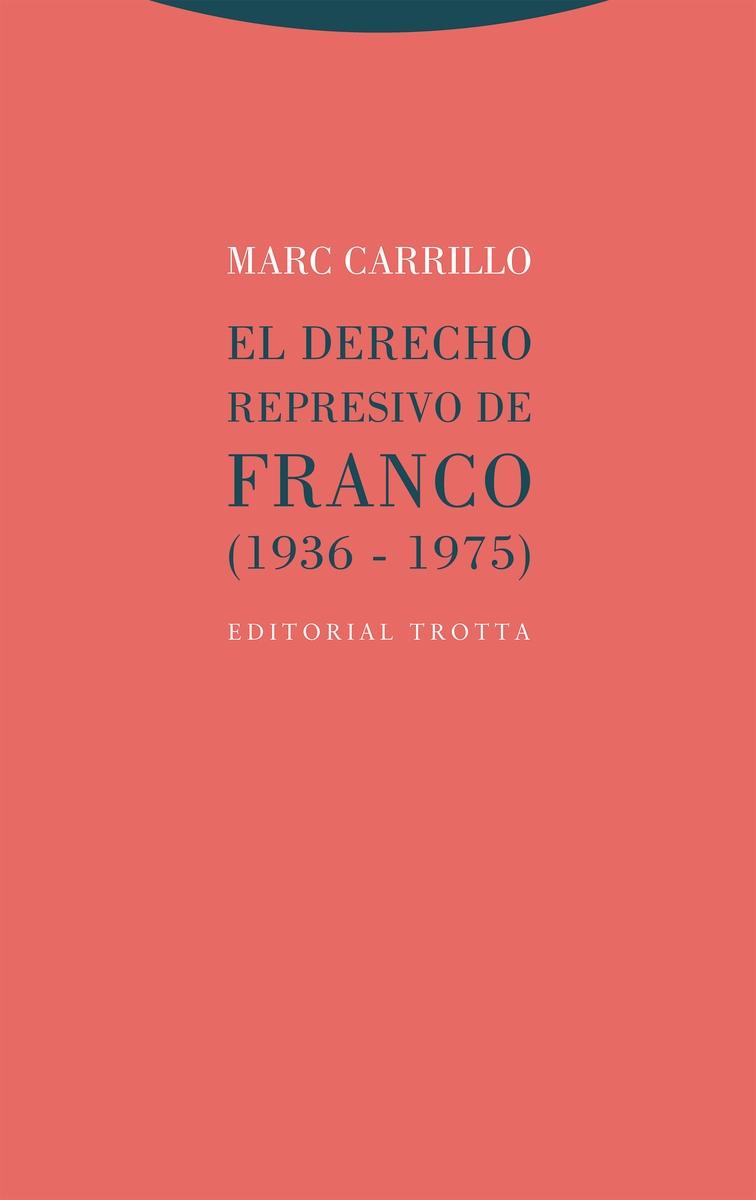 Derecho represivo de Franco (1936-1975)