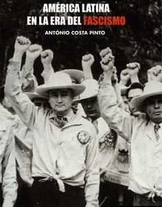 América Latina en la era del fascismo.