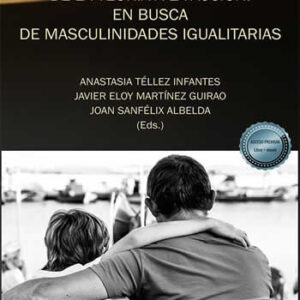De la teoría a la acción. En busca de masculinidades igualitarias. - ISBN: 9788413773339