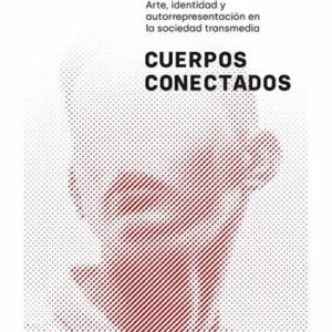 Cuerpos Conectados. Arte