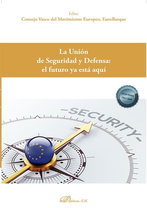 Unión de seguridad y defensa: el futuro ya está aquí