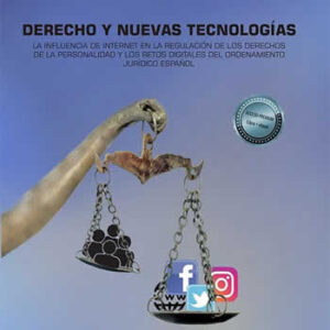 Derecho y nuevas tecnologías. La influencia de internet en la regulación de los derechos de la personali - ISBN: 9788413776859