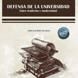 Defensa de la universidad. Entre tradición y modernidad - ISBN: 9788413779942