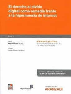 Derecho al olvido digital como remedio frente a la hipermnesia de internet - ISBN: 9788413902326