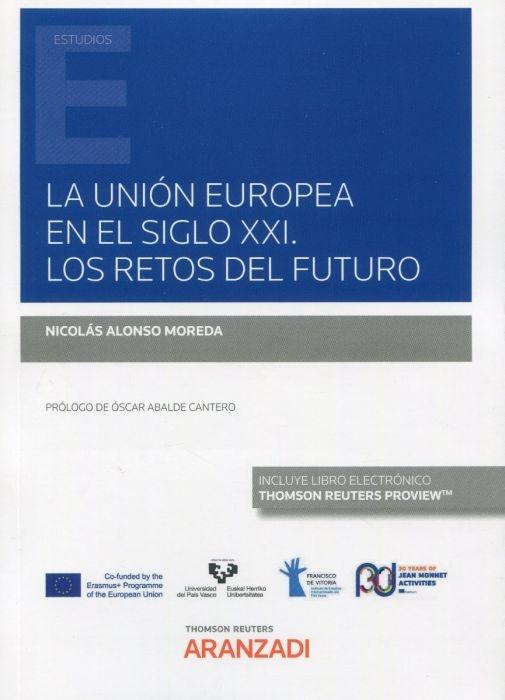 Unión Europea en el siglo XXI. Los retos del futuro (Papel + e-book) - ISBN: 9788413914466