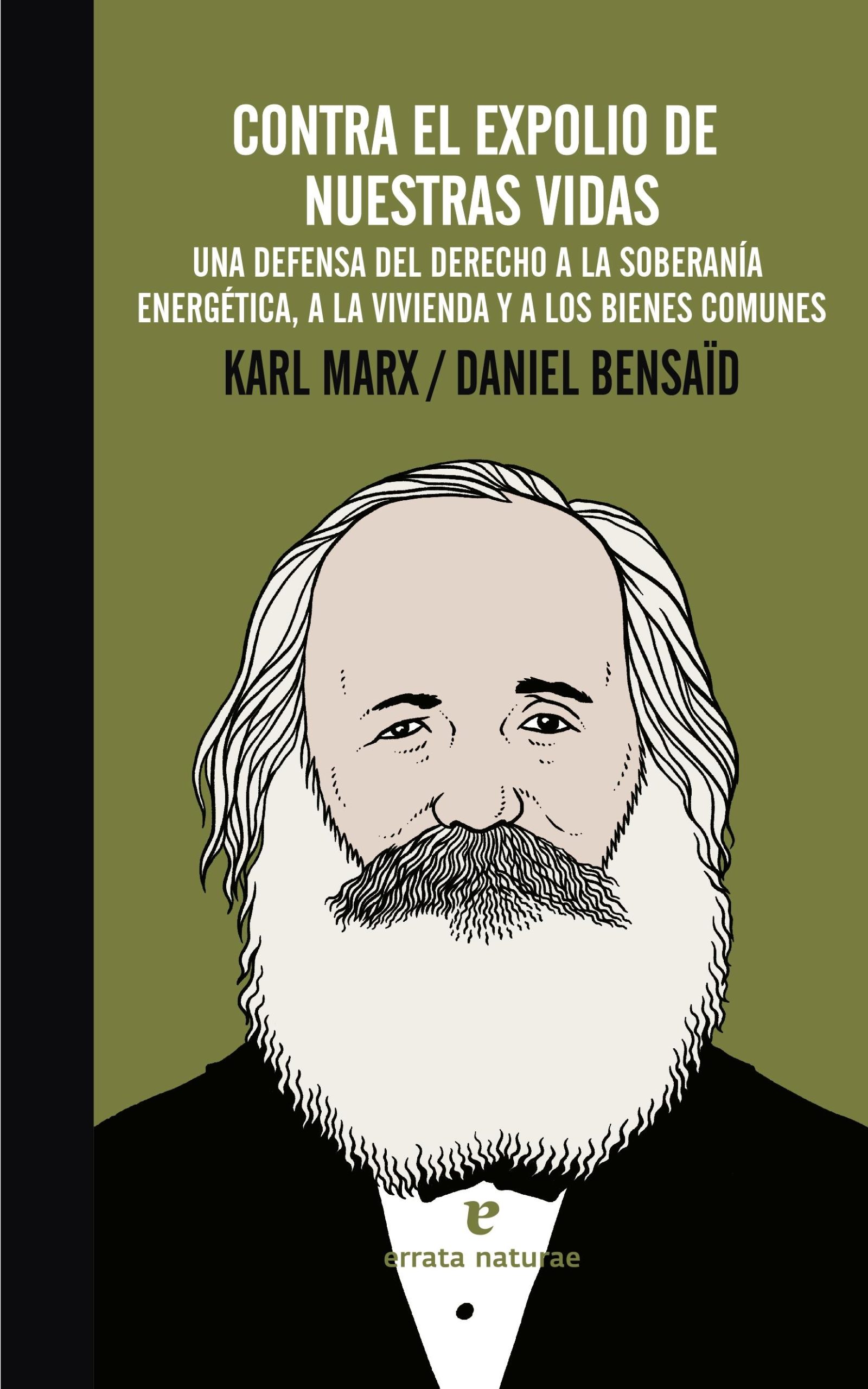 Contra el expolio de nuestras vidas. Una defensa del derecho a la soberanía energética