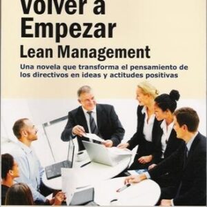 Volver a empezar. Lean Management. - ISBN: 9788415330233