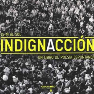 15-M al sol. Indignación. Un libro de poesía espontánea. - ISBN: 9788415398110