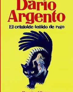 Darío Argento. El celuloide teñido de rojo. - ISBN: 9788415405832