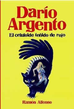 Darío Argento. El celuloide teñido de rojo. - ISBN: 9788415405832