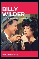Billy Wilder. La romántica amargura de un cínico - ISBN: 9788415448150