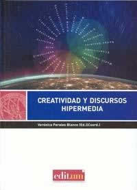 Creatividad y discursos hipermedia - ISBN: 9788415463443
