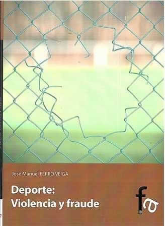 Deporte: violencia y fraude. - ISBN: 9788415624493