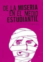De la miseria en el medio estudiantil y otros documentos. - ISBN: 9788415862741