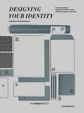 Designing Your Identity. Stationery Design / Designs d'identité visuelle / Diseño de imagen corporativa. - ISBN: 9788415967446