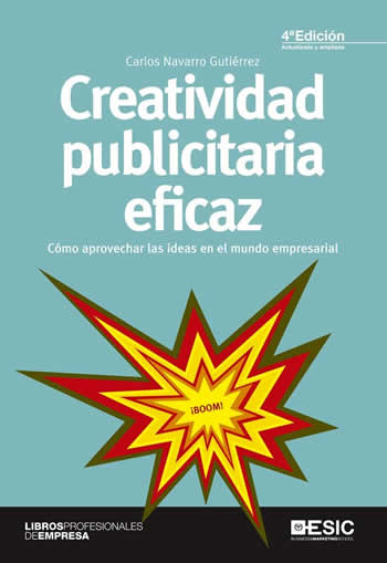 Creatividad publicitaria eficaz. 4ª edición - ISBN: 9788415986560