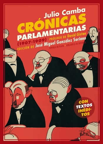 Crónicas parlamentarias. y otros artículos políticos (1907-1909). - ISBN: 9788416034970