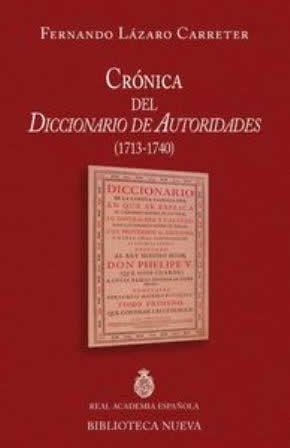 Crónica del Diccionario de Autoridades (1713-1740) - ISBN: 9788416095377