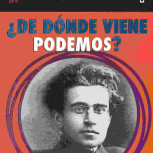 De dónde viene Podemos? - ISBN: 9788416107797