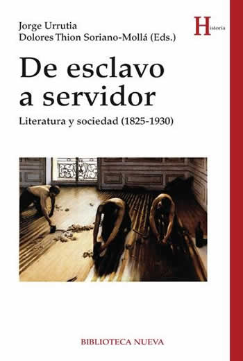 De esclavo a servidor. Literatura y sociedad (1825-1930) - ISBN: 9788416170203