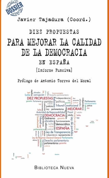 Diez propuestas para mejorar la calidad de la democracia en España. (Informe Funciva). - ISBN: 9788416170685