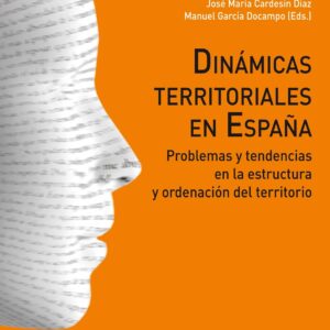 Dinámicas territoriales. Problemas y tendencias en la estructura y ordenación del territorio. - ISBN: 9788416170869