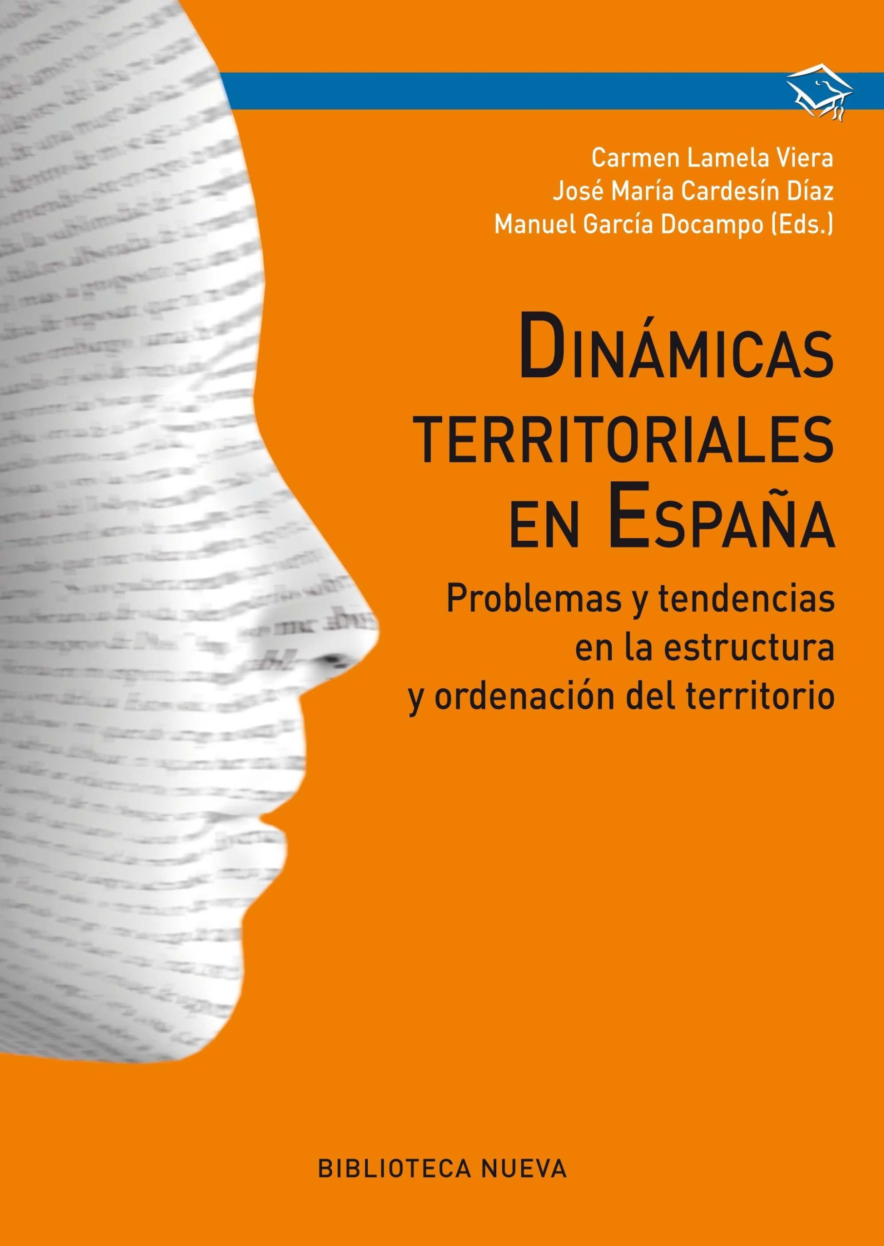 Dinámicas territoriales. Problemas y tendencias en la estructura y ordenación del territorio. - ISBN: 9788416170869