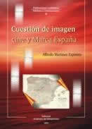 Cuestión de imagen. Cine y Marca España. - ISBN: 9788416187065