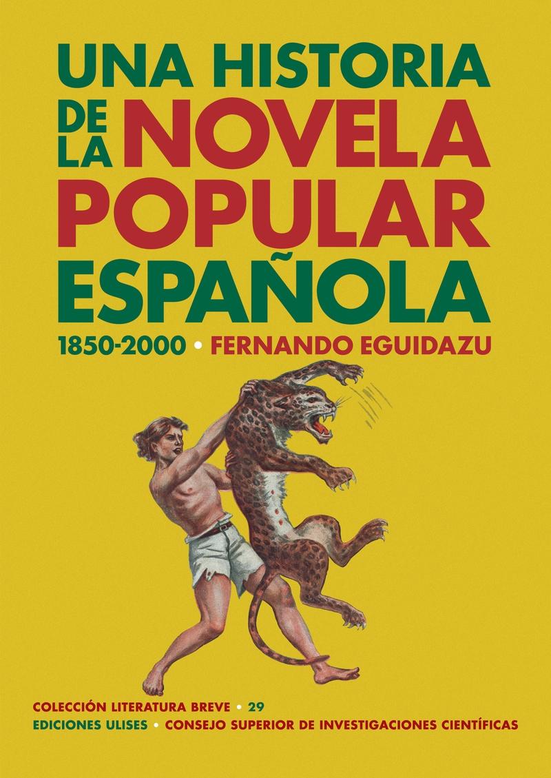 Una historia de la novela popular española (1850-2000) - ISBN: 9788416300815