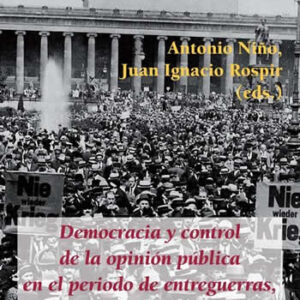 Democracia y control de la opinión pública en el periodo de entreguerras