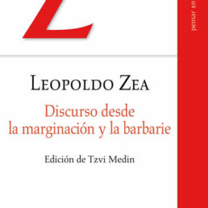 DISCURSO DESDE LA MARGINACION Y LA BARBARIE - ISBN: 9788416345410