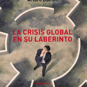Crisis global en su laberinto