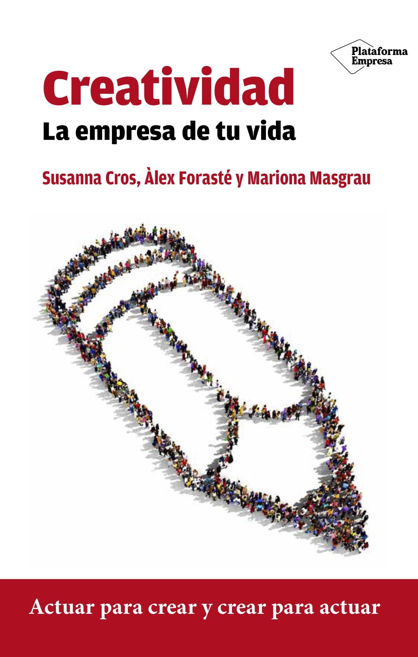 Creatividad. La empresa de tu vida. - ISBN: 9788416429332