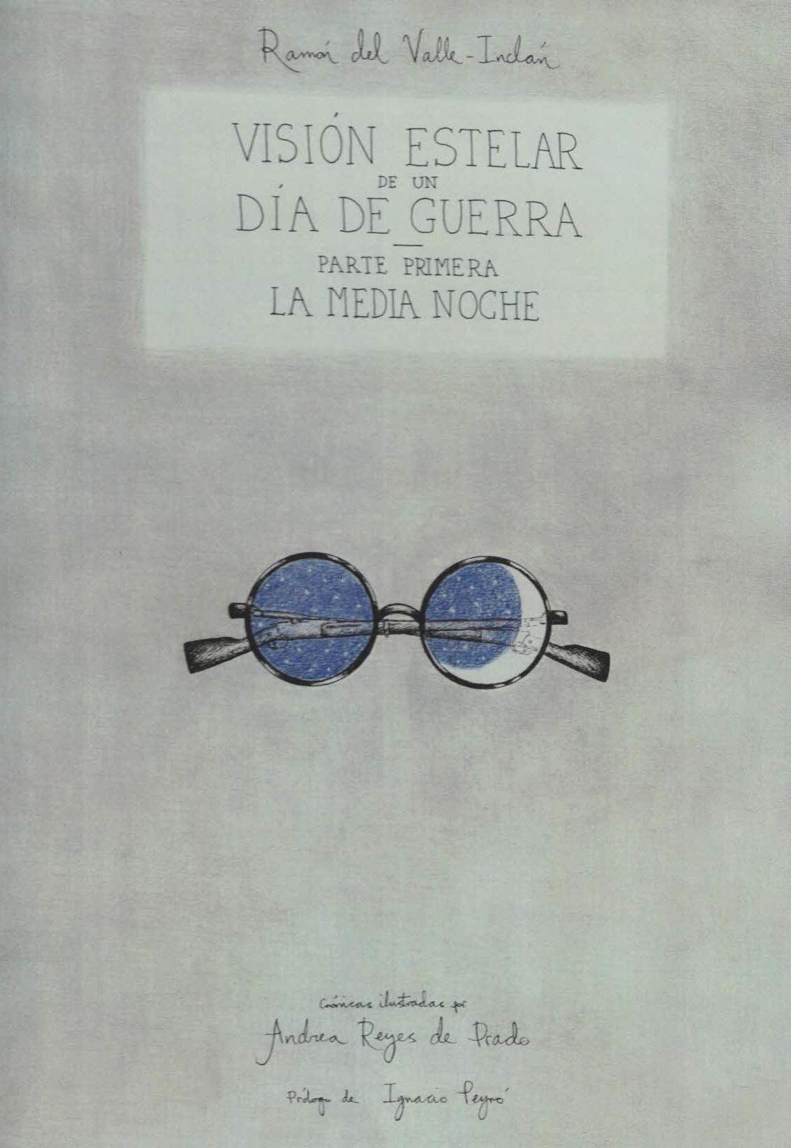 Visión estelar de un día de guerra. Parte primera: la media noche - ISBN: 9788416477630