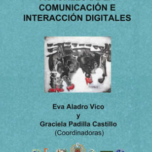 Aplicaciones actuales de la comunicación e interacción digitales. - ISBN: 9788416549115